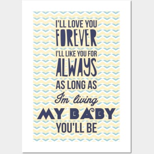 I'll love you forever Posters and Art